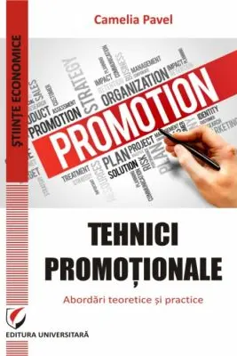 Tehnici promotionale. Abordari teoretice si practice