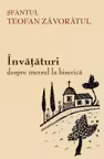 Invataturi despre mersul la biserica - sf. Teofan Zavoratul