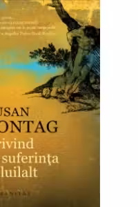 Privind la suferinta celuilalt