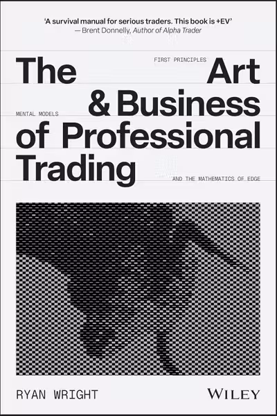 The Art and Business of Professional Trading