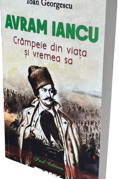 Avram Iancu. Crampeie din viata sa