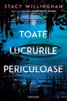 Toate lucrurile periculoase