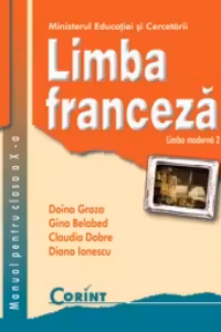 Limba franceză - Clasa 10 - Manual. Limba modernă 2