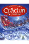 CRACIUN DE POVESTE. Carte de activitati