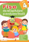 Fișe de recapitulare și evaluare finală - Clasa 4