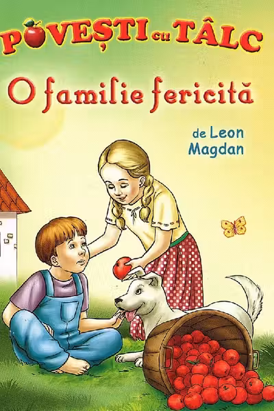 O familie fericită. Povești cu tâlc