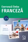 Exerseaza limba franceza