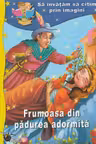 Sa invatam sa citim prin imagini: Frumoasa din padurea adormita