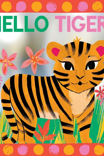 Hello Tiger!