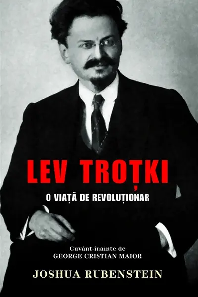 Lev Troțki, o viață de revoluționar