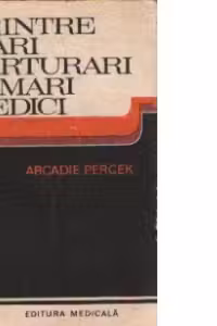 Printre mari carturari si mari medici (Convorbiri imaginare)