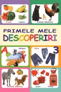 Primele mele descoperiri﻿