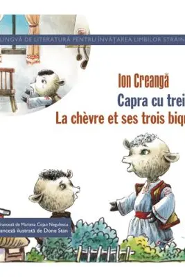 Capra cu trei iezi / La chevre et ses trois biquets