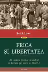 Frica si libertatea