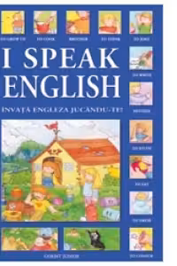 I Speak English. Invata engleza jucandu-te!