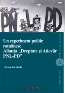 Un experiment politic românesc. Alianța Dreptate și Adevăr PNL-PD