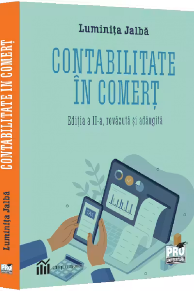 Contabilitatea in comert. Editia a II-a Jalba Luminita