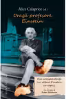 Draga profesore Einstein. Din corespondenta lui Einstein cu copiii