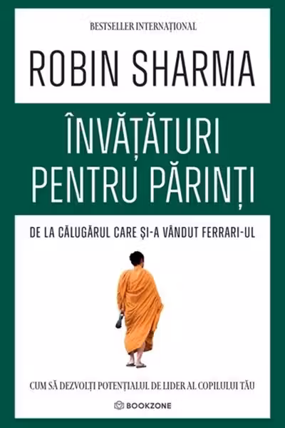 Invataturi pentru parinti de la Calugarul care si-a vandut Ferrari-ul