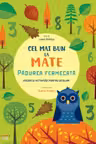 CEL MAI BUN LA MATE. PADUREA FERMECATA