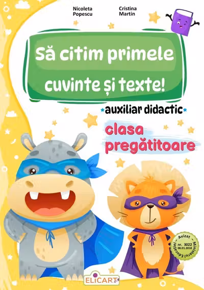 Sa citim primele cuvinte si texte! - Clasa pregatitoare - Auxiliar didactic