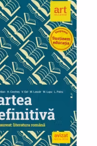Cartea definitiva. Literatura romana. Pregatire pentru Bacalaureat