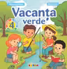 Vacanta verde - clasa a 4-a