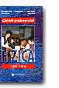 FIZICA. GHIDUL PROFESORULUI - CLASA a VI-a