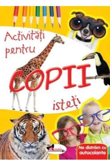 Ne distram cu autocolante. Activitati pentru copii isteti