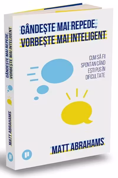 Gandeste mai repede vorbeste mai inteligent