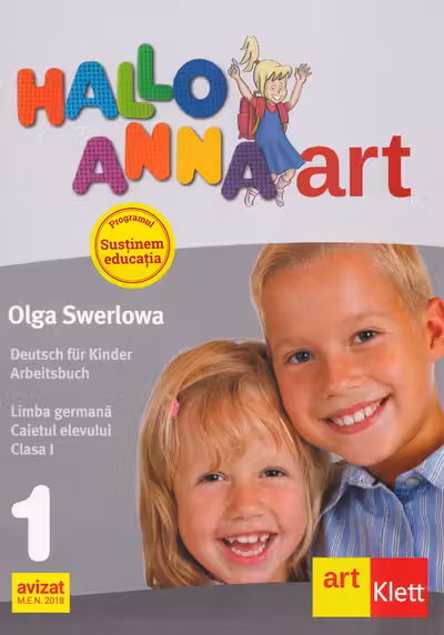 Hallo Anna. Limba germana - Clasa 1 - Caietul elevului