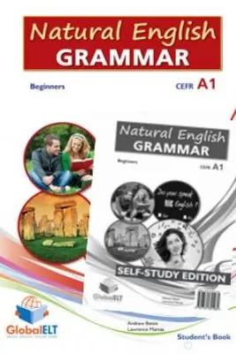 Natural English Grammar 1. Beginners. CEFR A1 Self-study edition