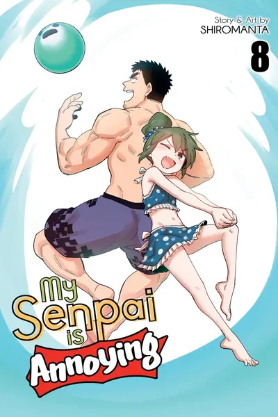My Senpai is Annoying - Volume 8