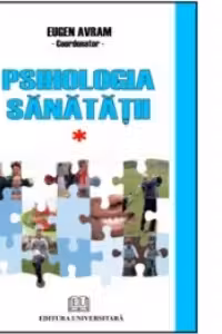 Psihologia sanatatii. Abordari aplicate. Volumul 1