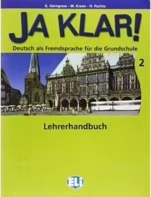 Ja Klar! Lehrerhandbuch 2 - G. Gerngross