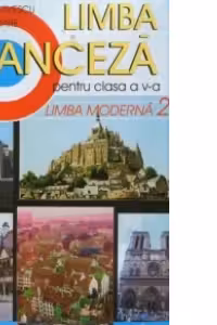 Limba franceza pentru clasa a V-a (limba moderna 2)
