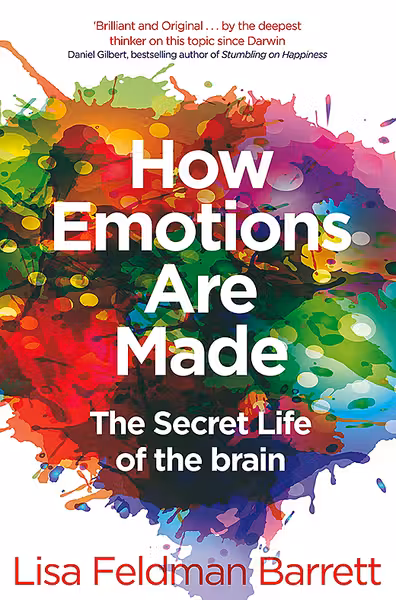 How Emotions Are Made - The Secret Life of the Brain