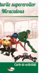 Aventurile supereroilor Miraculous
