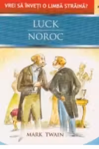 Luck / Noroc