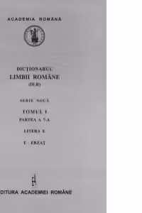 Dictionarul limbii romane. Tomul I (partea a VII-a), litera E