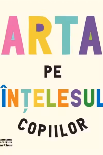 Arta pe intelesul copiilor