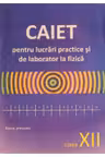 Caiet pentru lucrari practice si de laborator la fizica. Clasa X