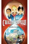 Cavalerii timpului. Jocurile olimpice, volumul 2 - Stanislas Grimler, Helene Duchateau, Candice Roger