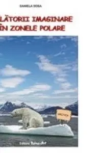 Călătorii imaginare în zonele polare