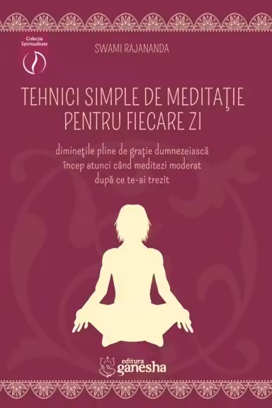Tehnici simple de meditație pentru fiecare zi