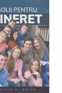 Solii pentru tineret - Ellen G. White
