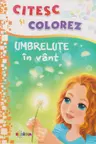Citesc si colorez - Umbrelute in vant