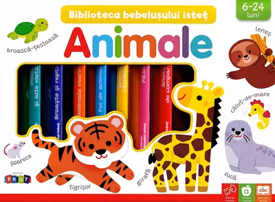 Animale. Biblioteca bebelusului istet