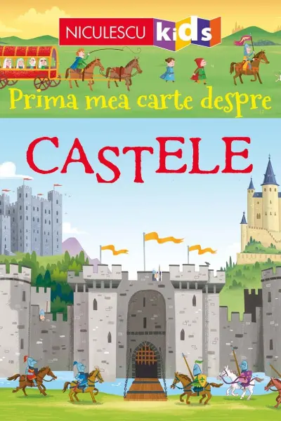 Prima mea carte despre CASTELE