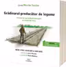 Gradinarul – producator de legume